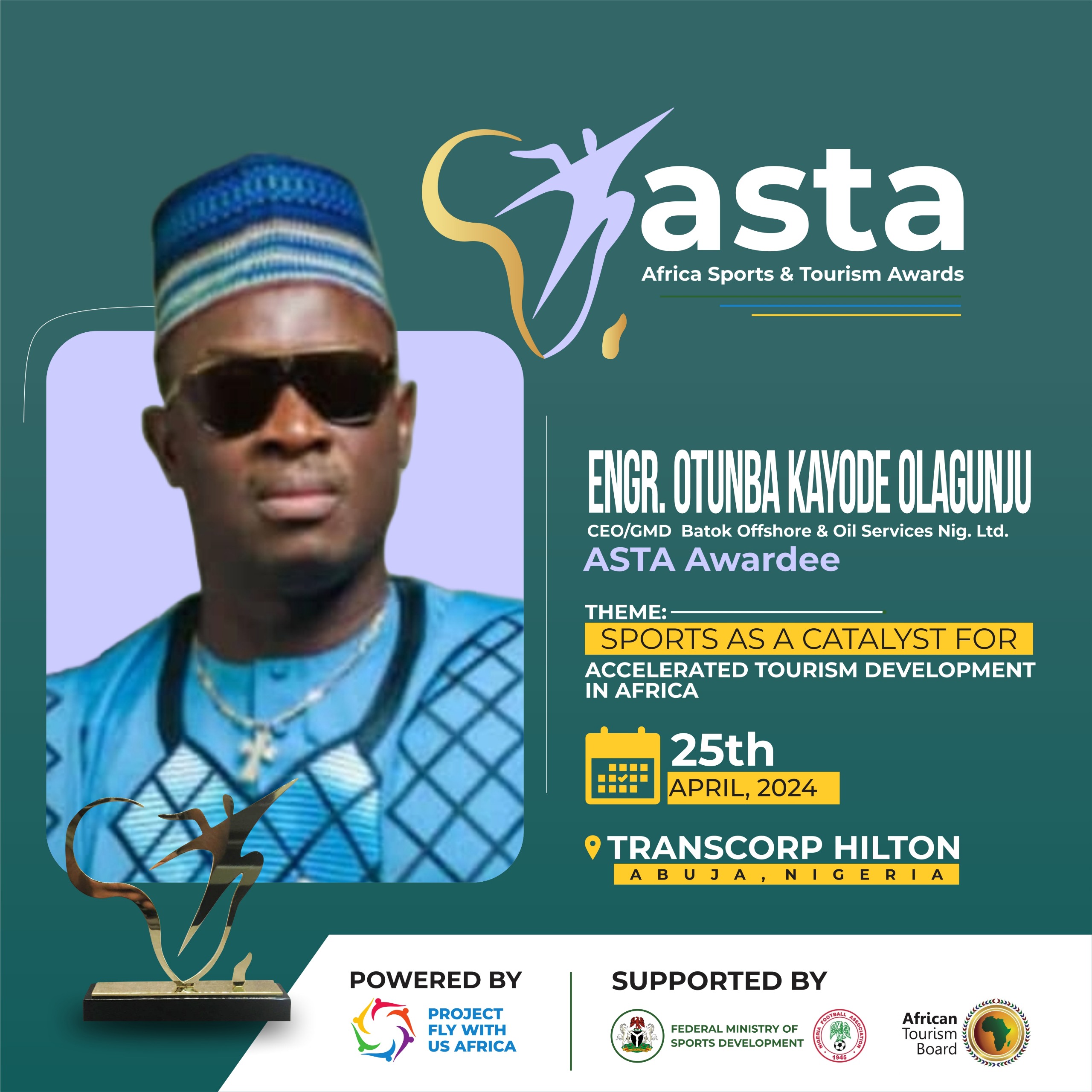 Engr. Otunba Kayode Olagunju –CEO/GMD Batok Offshore and Oil Services Nigeria LtdASTA Awardee