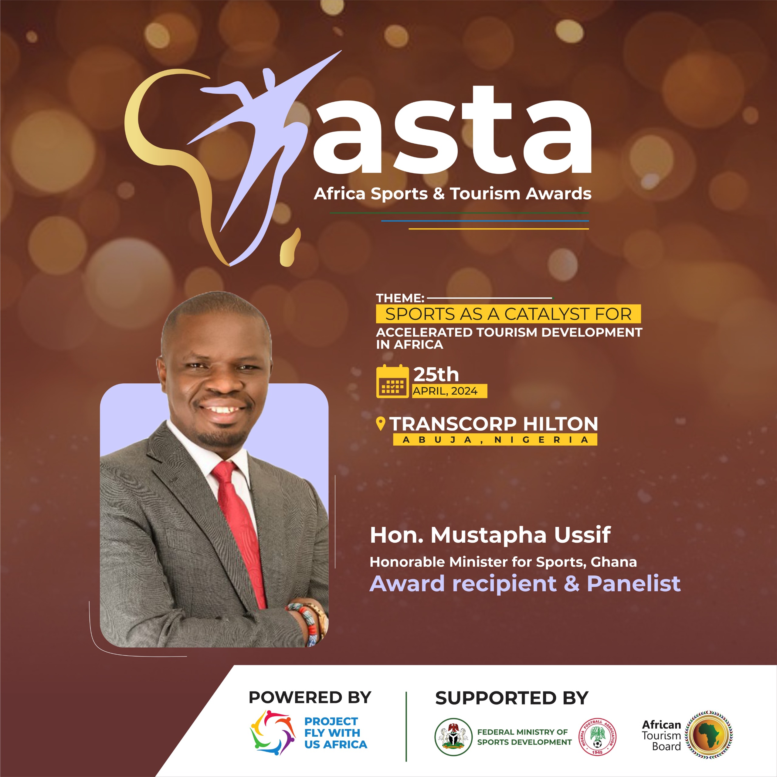 Hon. Mustapha Ussif — Honourable Minister for Sports, GhanaASTA Awardee &Panellist